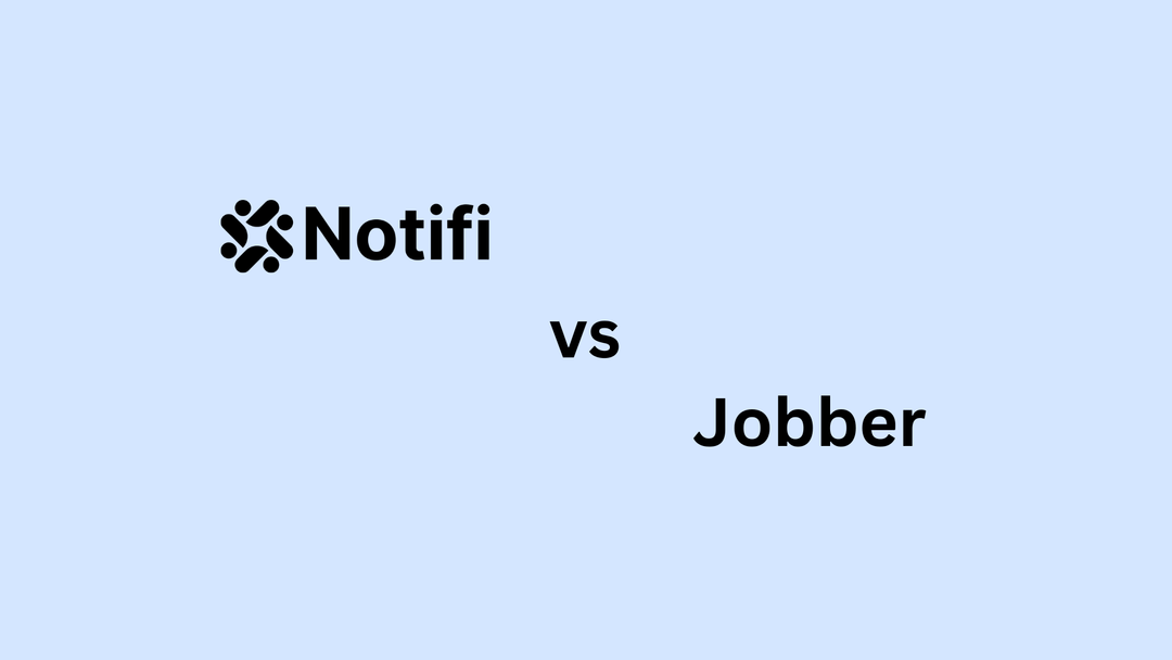 notifi-vs-jobber-why-notifi-is-the-superior-choice-for-all-business-sizes